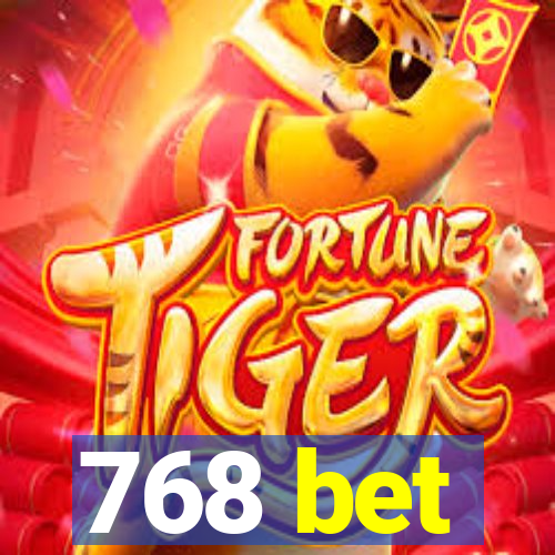 768 bet