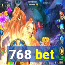 768 bet