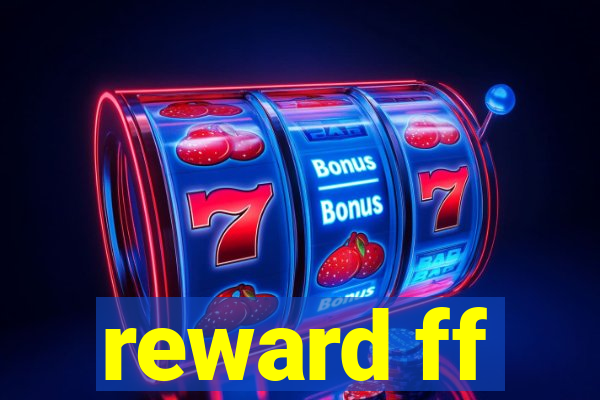 reward ff