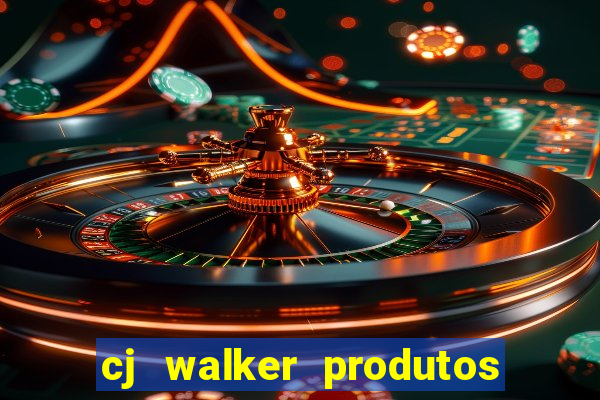 cj walker produtos onde comprar