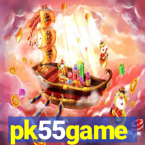 pk55game