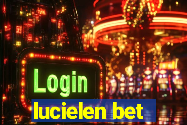 lucielen bet