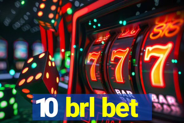 10 brl bet