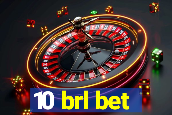 10 brl bet