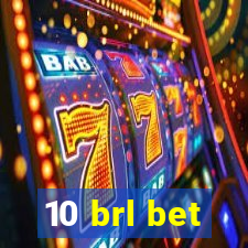 10 brl bet