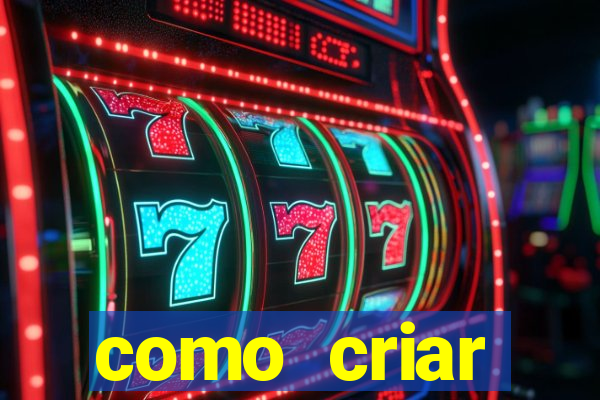 como criar plataforma de jogo do tigre