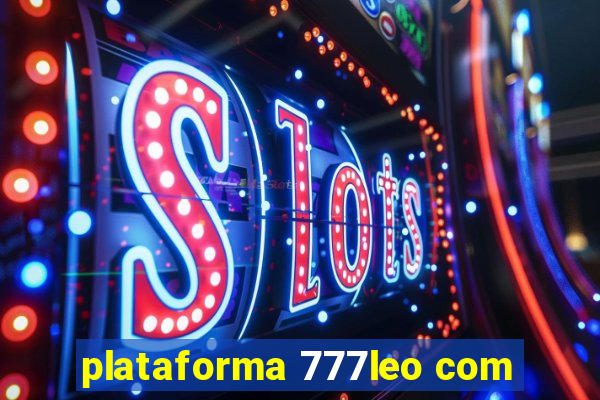 plataforma 777leo com