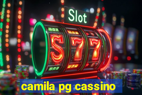 camila pg cassino