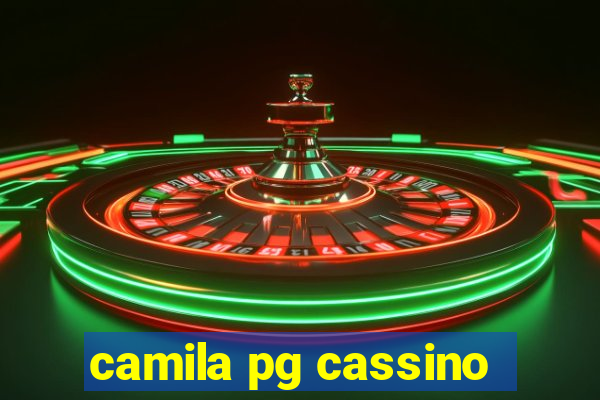 camila pg cassino