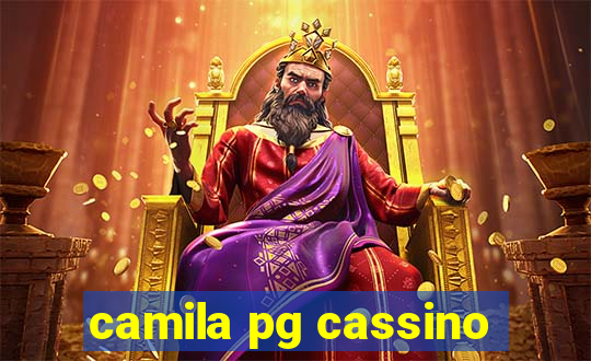 camila pg cassino