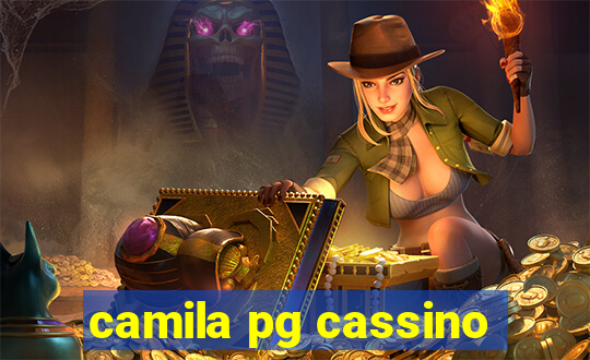 camila pg cassino