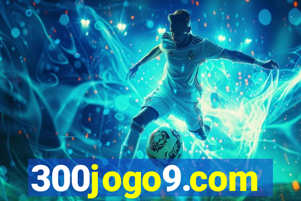 300jogo9.com