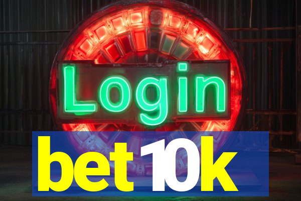 bet10k