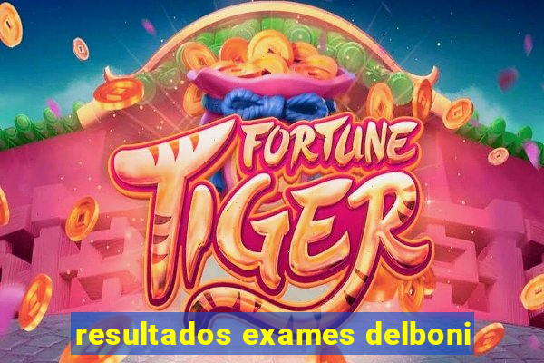 resultados exames delboni