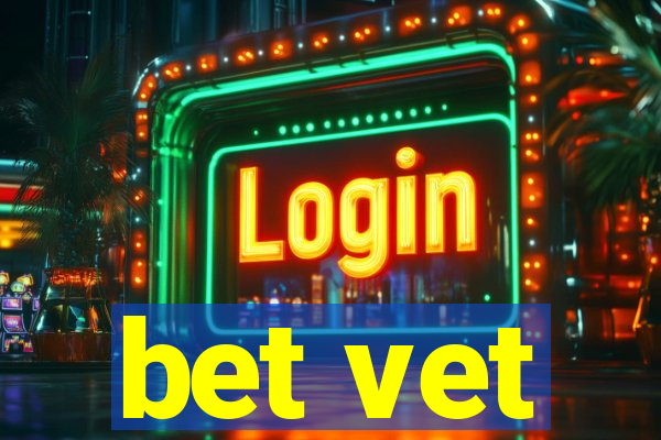 bet vet