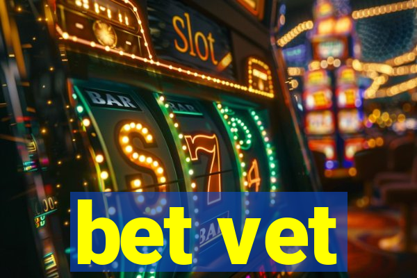 bet vet