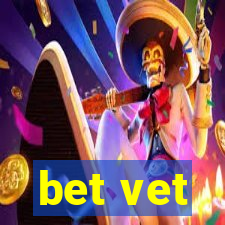 bet vet