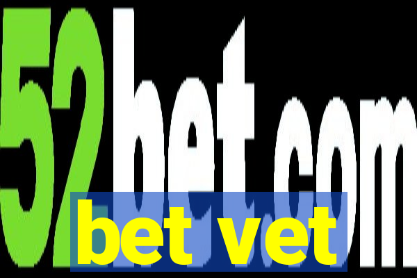 bet vet