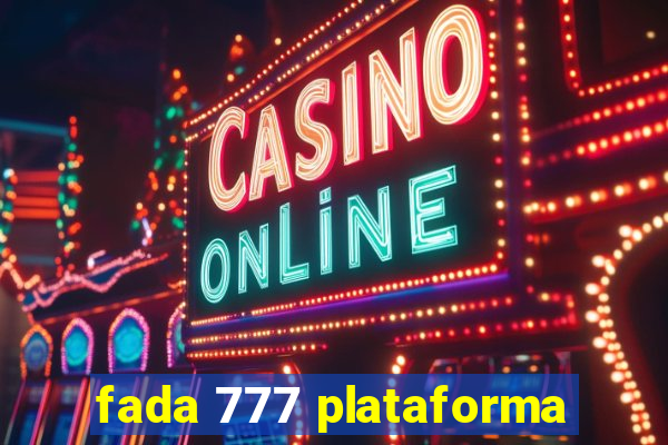 fada 777 plataforma