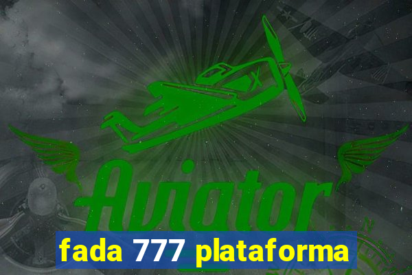 fada 777 plataforma