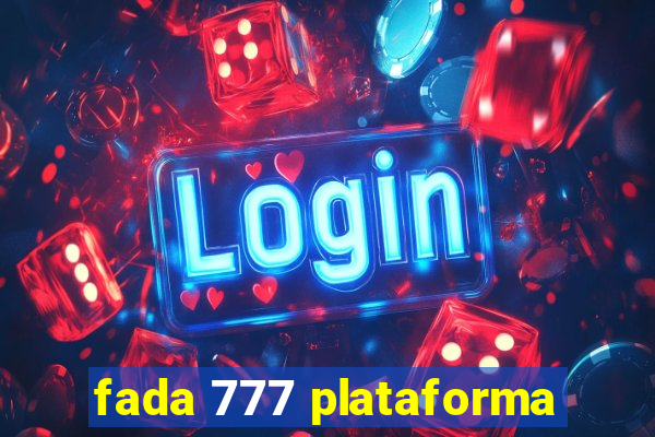 fada 777 plataforma