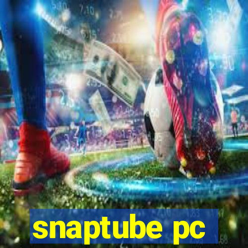 snaptube pc