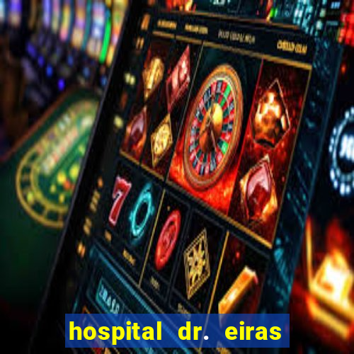 hospital dr. eiras em botafogo