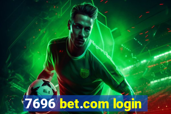 7696 bet.com login