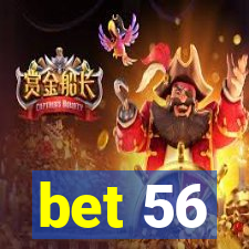 bet 56