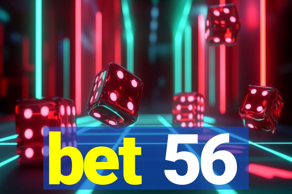 bet 56