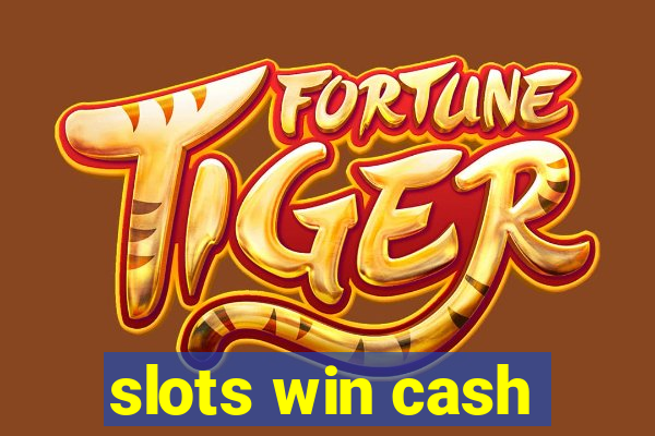 slots win cash