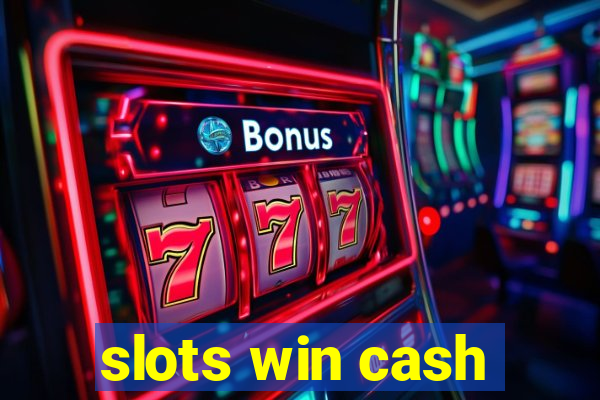 slots win cash