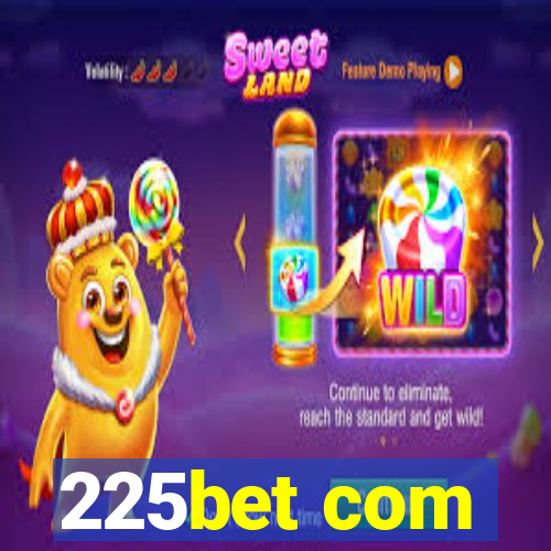 225bet com