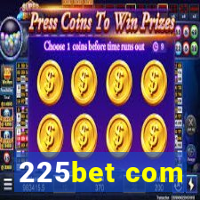 225bet com