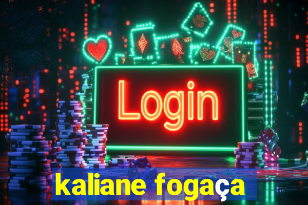 kaliane fogaça