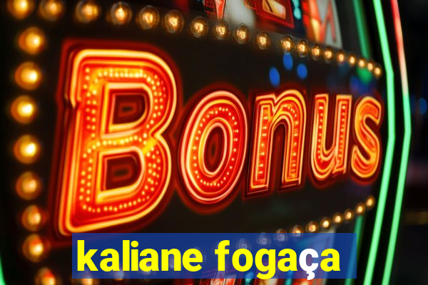 kaliane fogaça