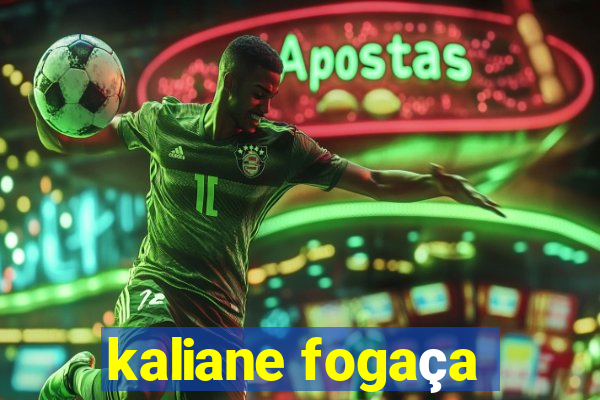 kaliane fogaça