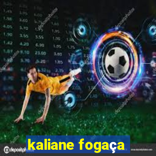 kaliane fogaça