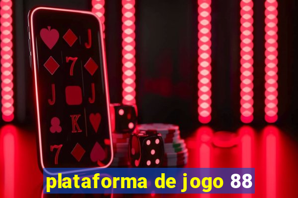 plataforma de jogo 88