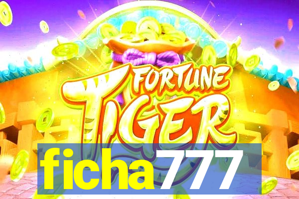 ficha777