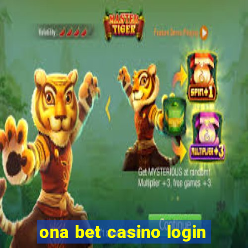 ona bet casino login