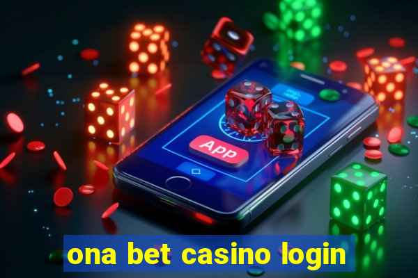 ona bet casino login