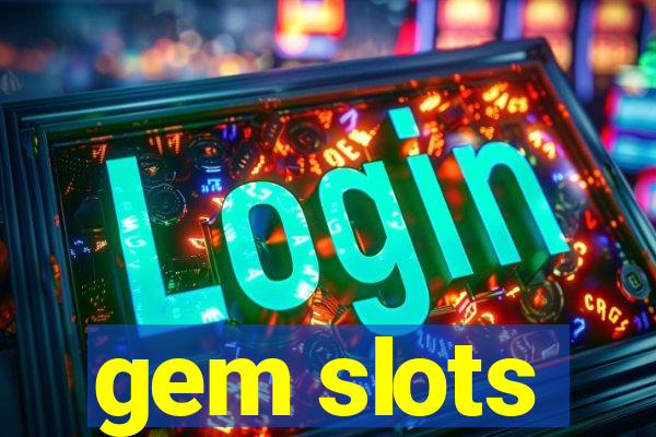 gem slots