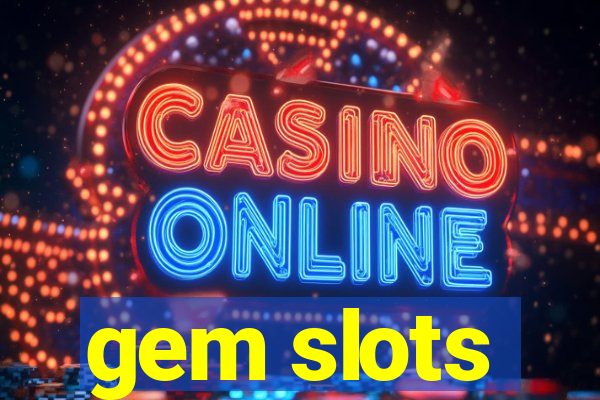 gem slots