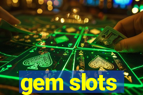 gem slots