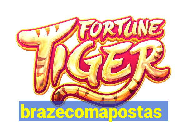 brazecomapostas