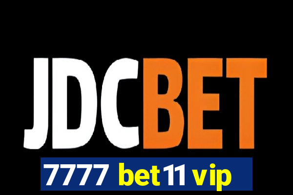 7777 bet11 vip