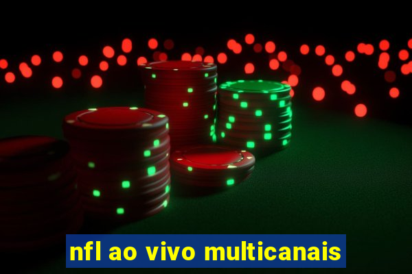 nfl ao vivo multicanais