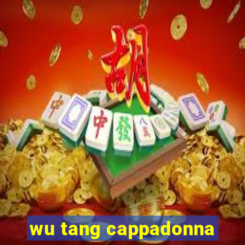 wu tang cappadonna