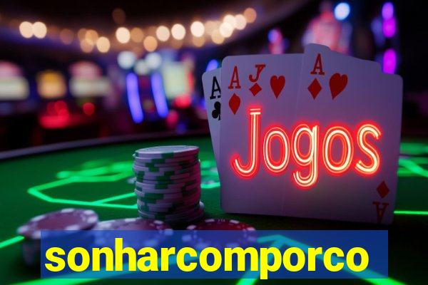 sonharcomporco